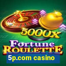 5p.com casino